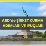 ABDde SIRKET KURMA ADIMLARI VE IPUCLARI