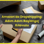 amazon dropshipping adim adim